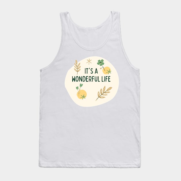 It's A Wonderful Life Tank Top by After Daylight Project